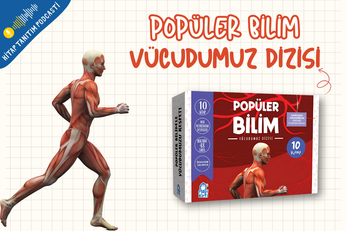 Popüler Bilim Vücudumuz Dizisi Tanıtım Podcasti