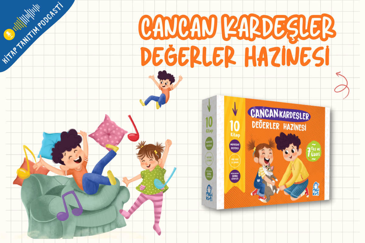 Cancan Kardeşler Değerler Hazinesi Tanıtım Podcasti