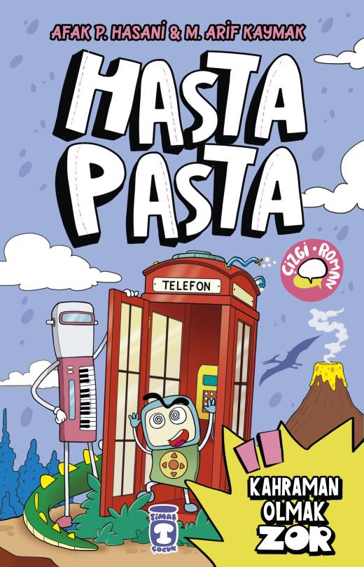 Hasta Pasta: Kahraman Olmak Zor